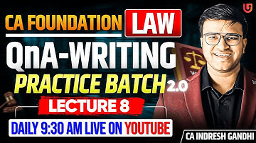 L8 CA Foundation Law Question and Answers Writing Practice Batch | Indresh Gandhi ICAI CA #caexams