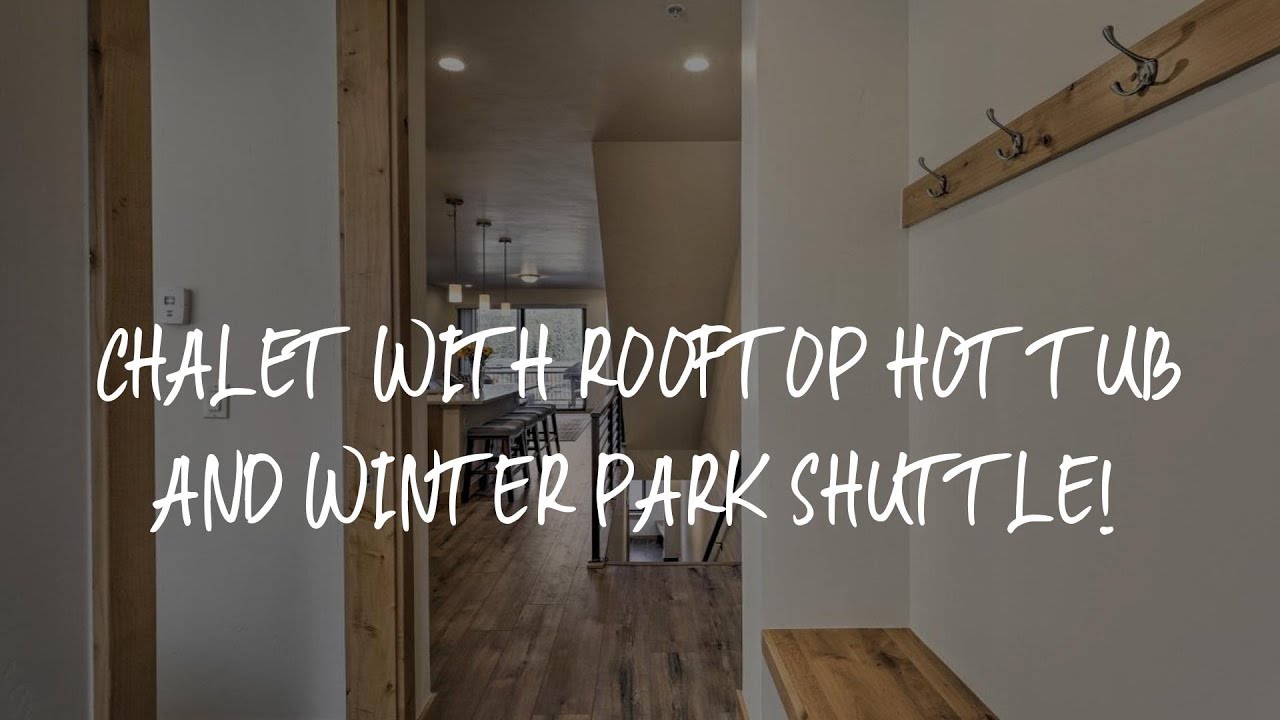 chalet-with-rooftop-hot-tub-and-winter-park-shuttle-review-winter