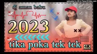 New nagpuri song2023//tika poka tek tek//new nagpuri dj song//dj aman babu //samursai//2023