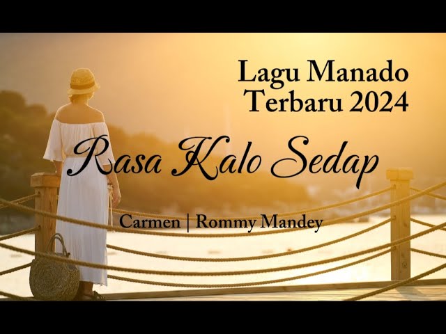 Rasa Kalo Sedap | Lagu Manado Terbaru 2024 Populer class=