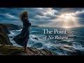 The Point of No Return | Soul-Stirring Music