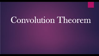 Convolution Theorem Profile