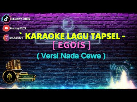 KARAOKE TAPSEL EGOIS VERSI NADA CEWE