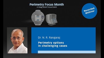 Webinar Dr. Rangaraj - Perimetry options in challenging cases