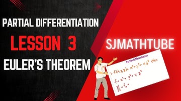 Partial Differentiation LESSON 3 : Euler