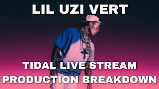 Lil Uzi Vert x Tidal Live Stream Production Breakdown