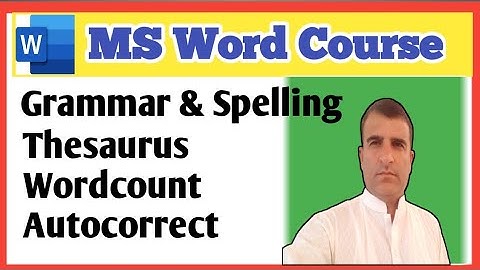 Grammar & Spelling Check, Autocorrect in MS Word||Thesaurus,Word count, Autocorrect