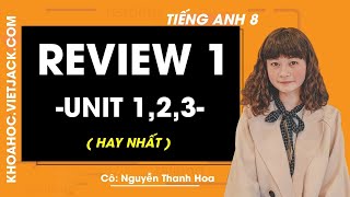 Review 1 Lớp 8 – Language – Báo Song Ngữ