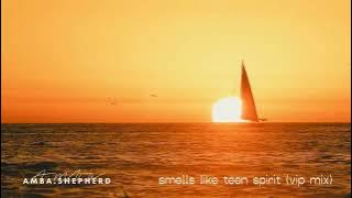 Smells Like Teen Spirit - R3hab & Amba Shepherd (R3HAB VIP Mix) [Cyb3rpvnk]