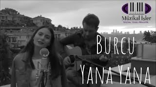 Burcu - Yana Yana (Bizim Teras Akustik) Resimi