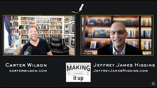 Making it Up with Jeffrey James Higgins, author of the Nathan Burke thriller series