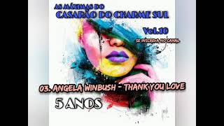 03. Angela Winbush - Thank You Love