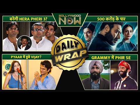 Drishyam 3 Crosses ₹500 Cr, Priyadarshan On Hera Pheri 3, Vijay Varma-Aaliyah Dating Buzz | Top 10