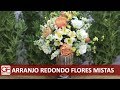 Arranjo Redondo com Flores Mistas