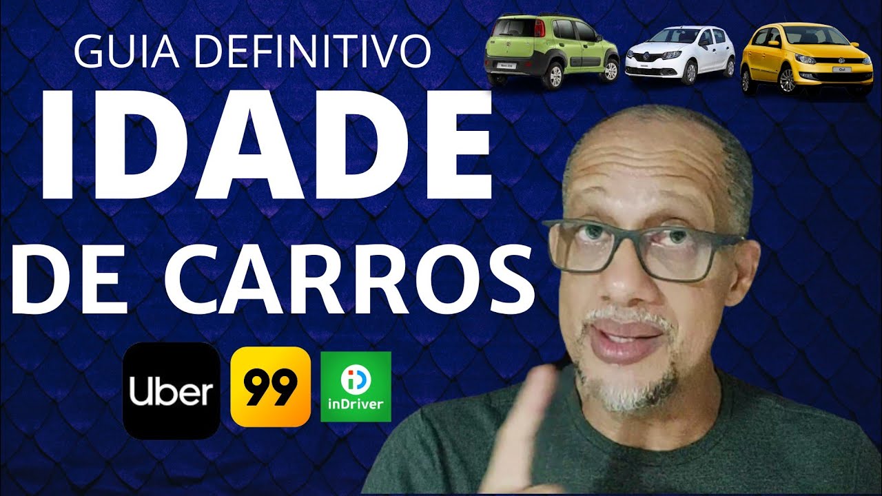 ANO DOS CARROS ACEITOS NA UBER 99 INDRIVER | Tudo que você precisa saber