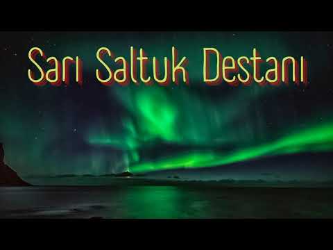 SARI SALTUK DESTANI | Türk Destanları | Sesli Kitap