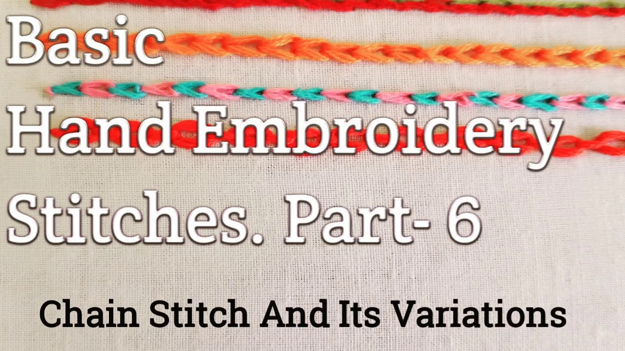 Basic Hand Embroidery Stitches Part 6 / Chain Stitch And Its Variations
