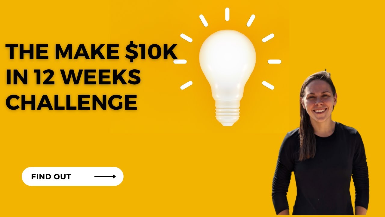 Make 10K in 12 Weeks Challenge (The Plan) YouTube