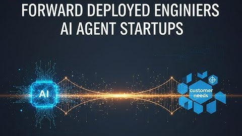Why Every AI Agent Startup is Hiring "Forward Deployed Engineers" (Explained by OpenAI