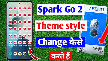 Techno spark go 2 theme style change | Techno spark go 2 theme style change kaise kare