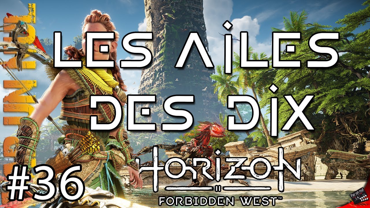 Horizon: Forbidden West par un nul #36 : Les ailes des dix