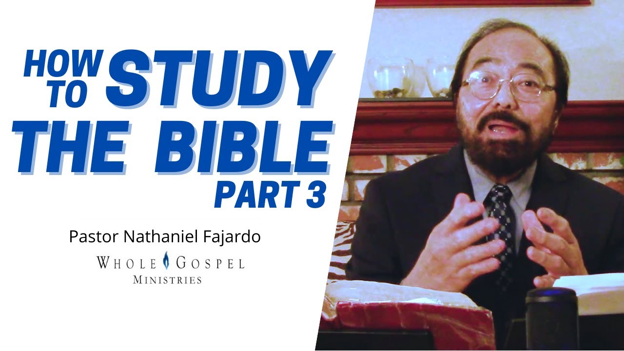 HOW TO STUDY THE BIBLE PART 3