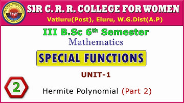 2. BSc 3/6 - Maths - Special Functions - Unit 1 - Hermite Polynomial  - Part 2