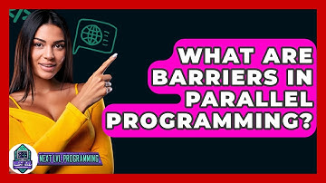 What Are Barriers In Parallel Programming? - Next LVL Programming