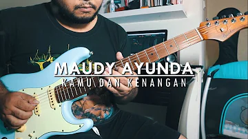 Kamu dan Kenangan - Maudy Ayunda (Short Instrumental Cover)