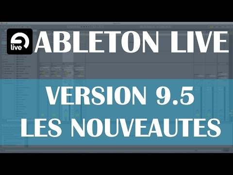 Ableton Live 9.5: Les nouveautés