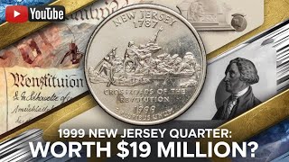 1999 New Jersey Quarter (1787) Value Explained: Rare Collectible Worth Up to $19 Million!