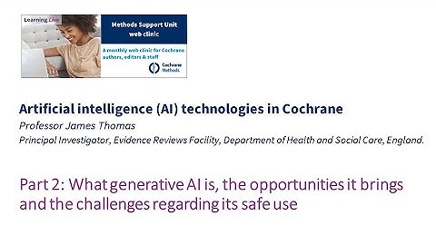 Part 2: What generative AI is, the opportunities it brings and the challenges regarding its safe use