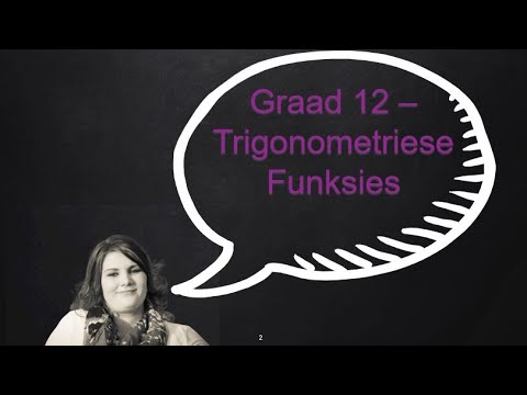 Graad 12- Trigonometriese funksies