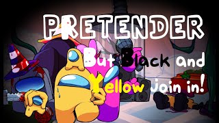 Video thumbnail of "Pretender 2v2 -- Pretender but Black and Yellow join in!"