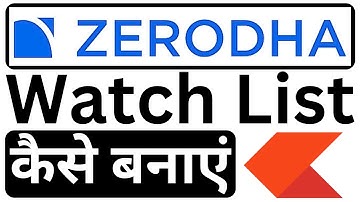 create watchlist in Zerodha kite | zerodha kite me watchlist kaise banaye | zerodha kaise use kare