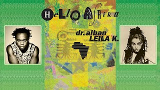 Dr. Alban feat. Leila K. - Hello Afrika (Fast Blast Club Mix) (1990) ~ { I 💗 90s } 🔊🎶🎧