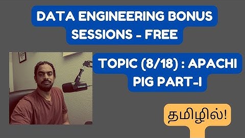 Apache Pig Part 1 | Data Engineering in Tamil | Bonus Session (8/18)