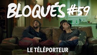 Bloqués #59 - Le téléporteur