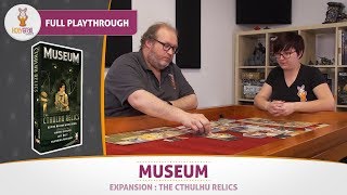 Museum - Expansion : The Cthulhu relics - Full Playthrough