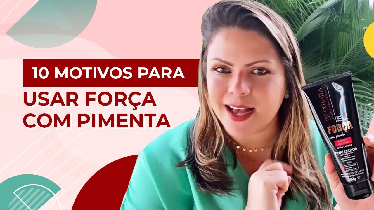 10 Motivos para Usar a linha Força com Pimenta da Bio Extratus
