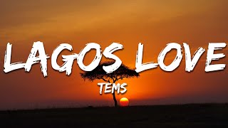 Tems - Lagos Love (Lyrics)