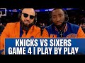 LIVE Knicks vs Sixers GAME 4 Play-By-Play