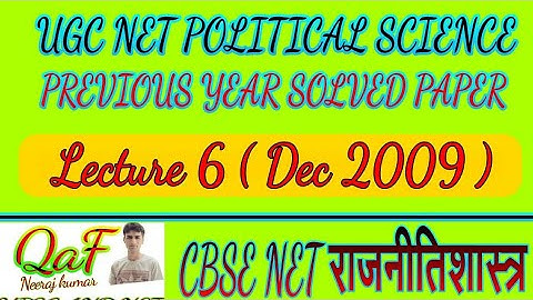 UGC NET POLITICAL SCIENCE SOLVED PAPER LECTURE 6 DEC 2009