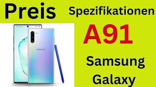Machen Sie sich bereit, vom Samsung Galaxy A91 begeistert zu sein: Preis