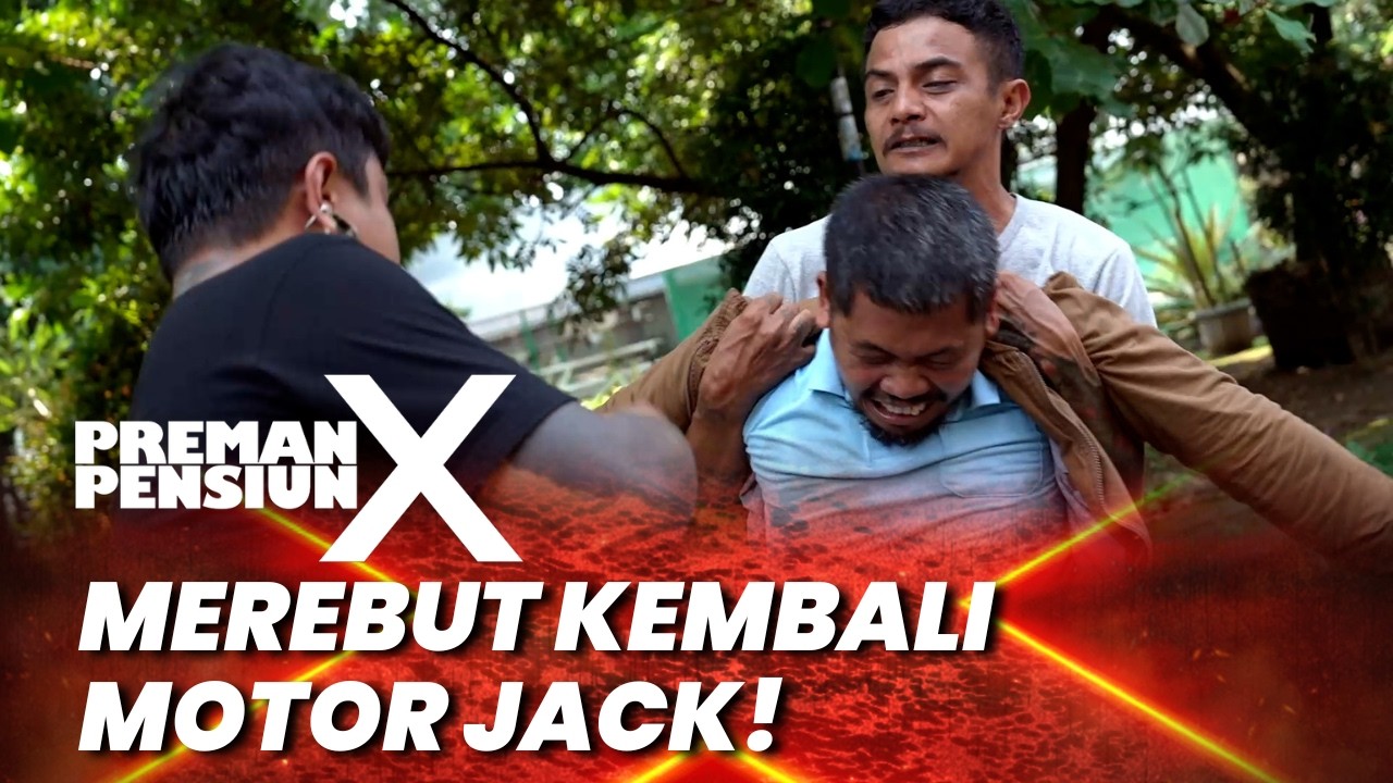 PREMAN PENSIUN 10: MEREBUT KEMBALI MOTOR JACK! #moment