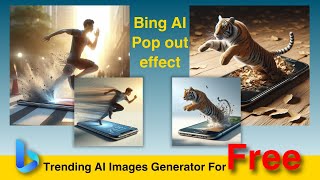 Bing Ai 3D Pop Out Effect Image Free Tutorial