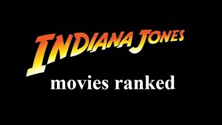 Indiana Jones movies ranked worst to best @MartyMcFly88