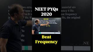 NEET PYQs 2020 | #edugeneclasses #neetpreparation #edugenesunilguptasir #neetpyq | Beat frequency |