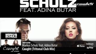 Смотреть клип Markus Schulz Feat. Adina Butar - Caught (Tritonal Club Mix)