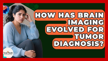 How Has Brain Imaging Evolved For Tumor Diagnosis? - Brain Health Support Network